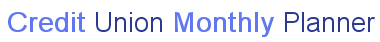 Credit Union Monthly Planner
