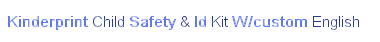 Kinderprint Child Safety & ID Kit w/Custom English
