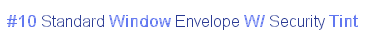 #10 Standard Window Envelope w/ Security Tint